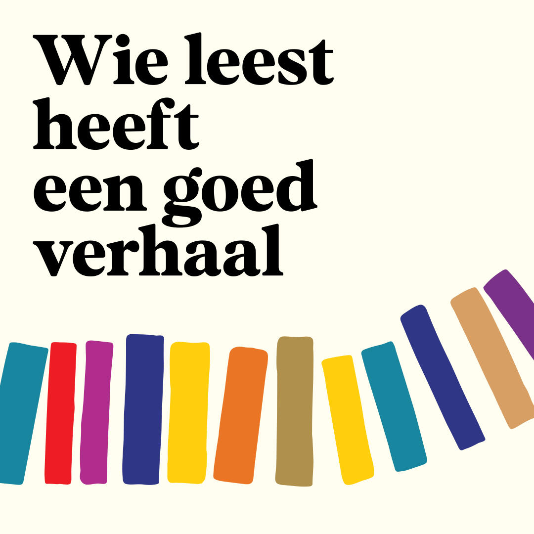 Wie leest heeft een goed verhaal